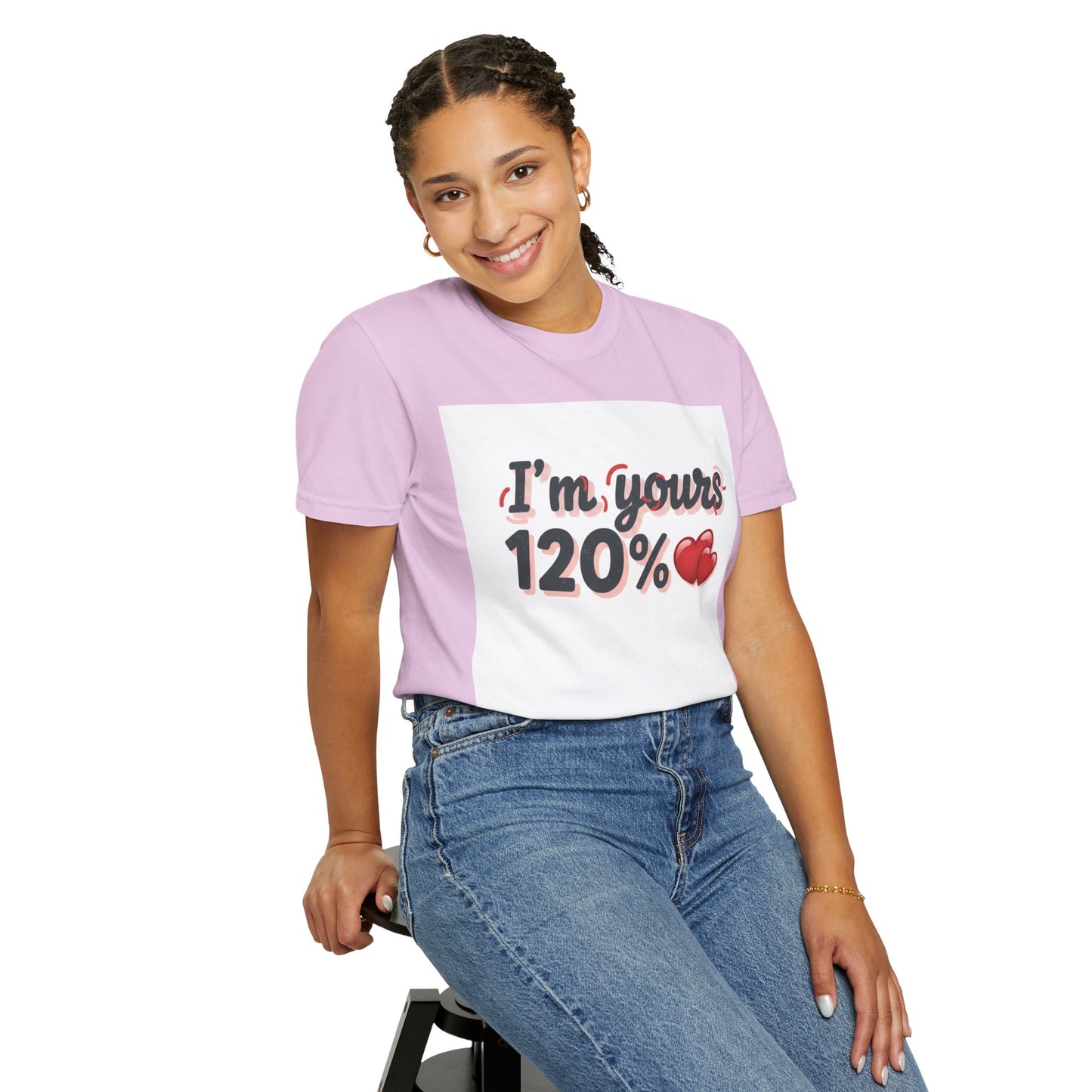 I’m Yours 120% T-Shirt — Heart Graphic “No Explanation Needed” Valentine Tee