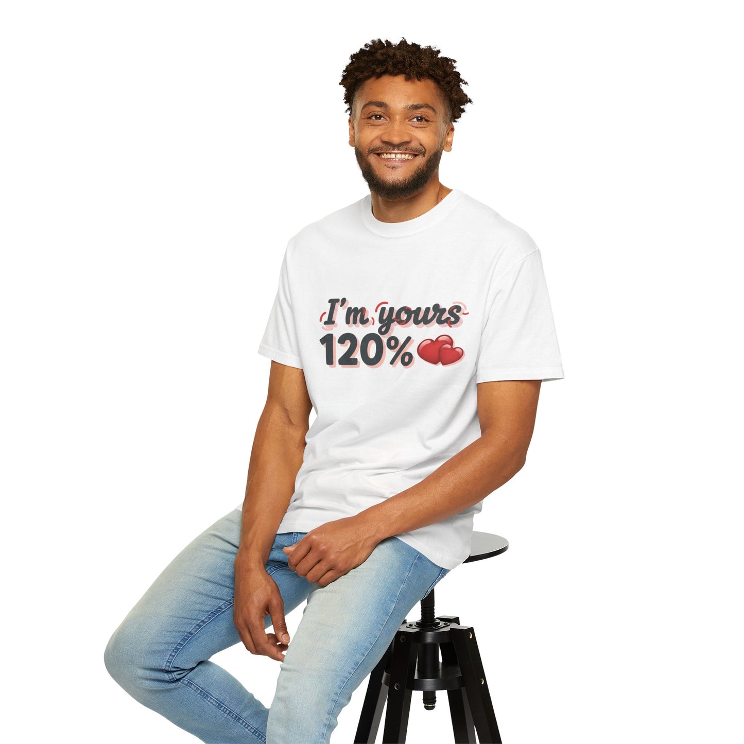 I’m Yours 120% T-Shirt — Heart Graphic “No Explanation Needed” Valentine Tee