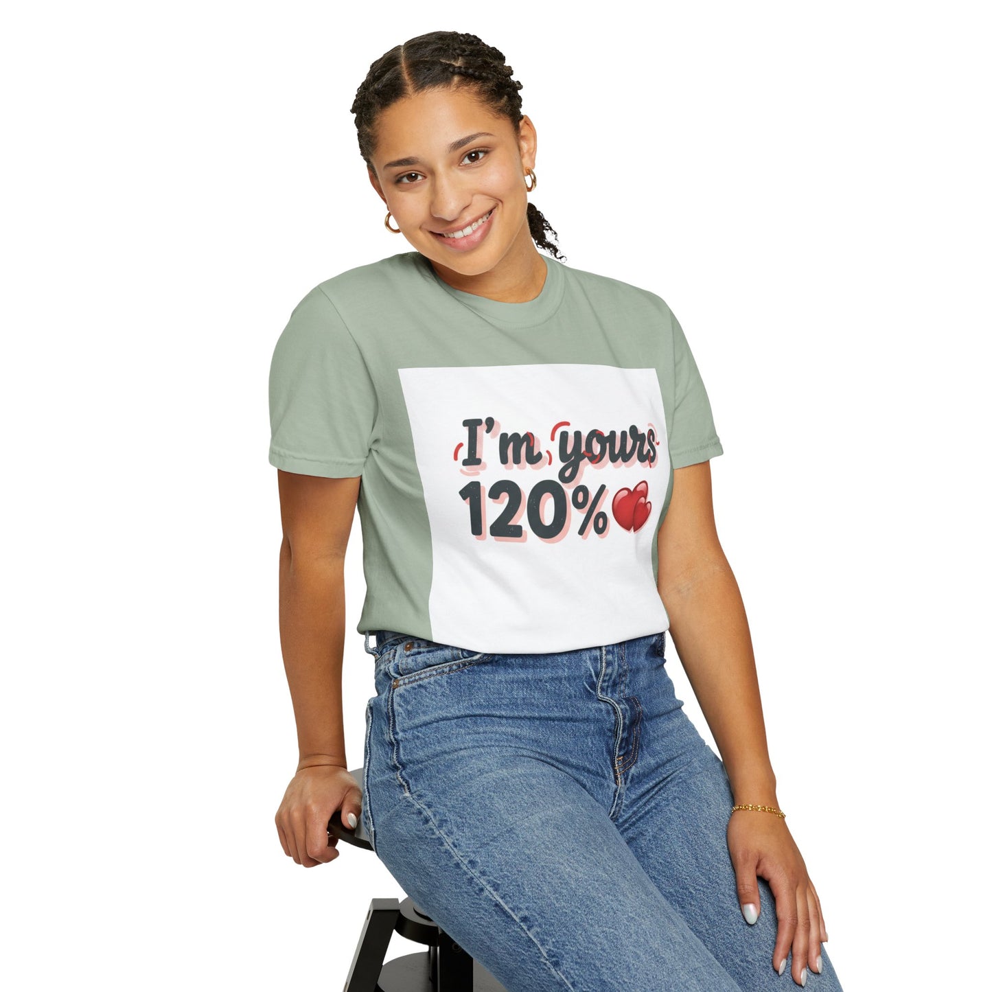 I’m Yours 120% T-Shirt — Heart Graphic “No Explanation Needed” Valentine Tee