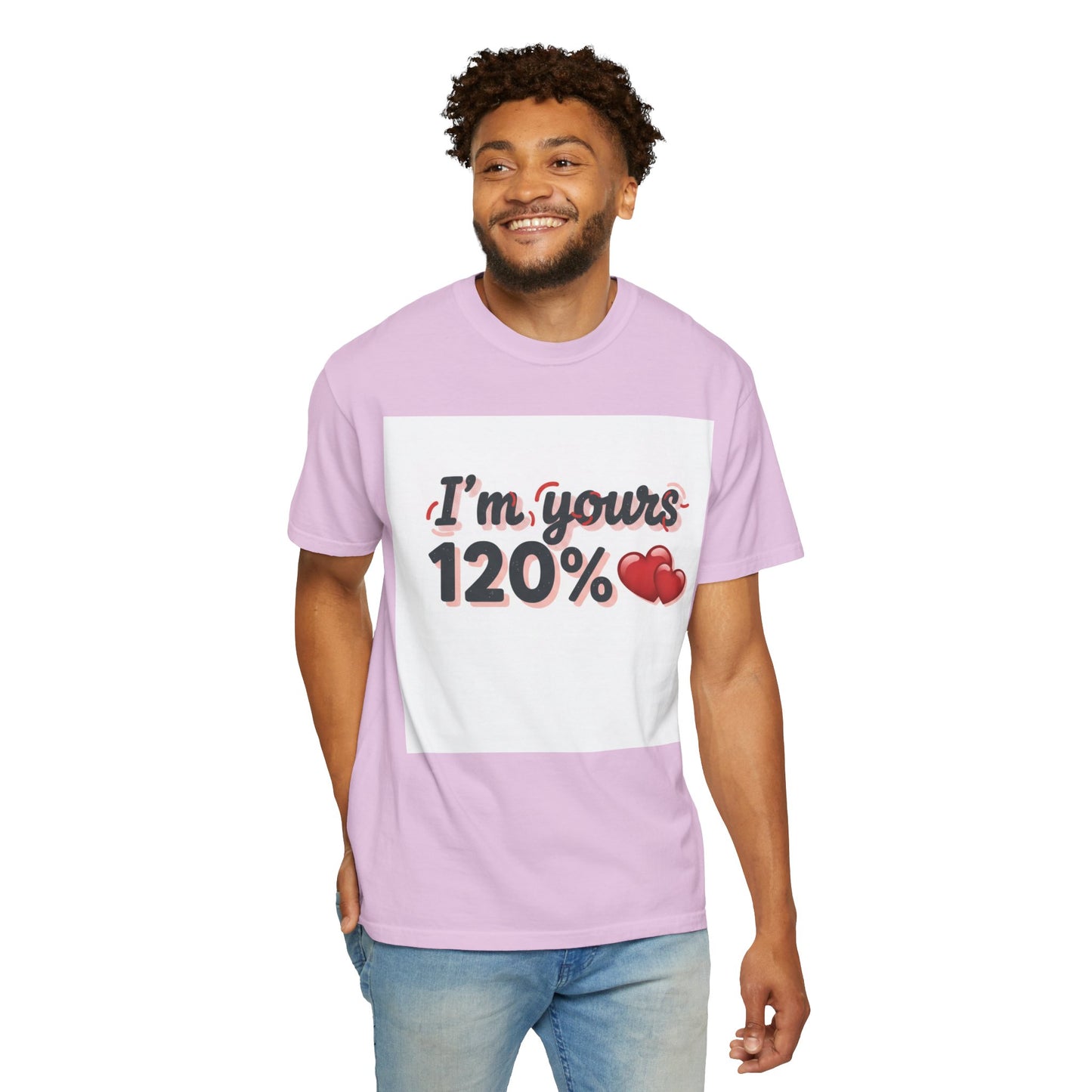I’m Yours 120% T-Shirt — Heart Graphic “No Explanation Needed” Valentine Tee