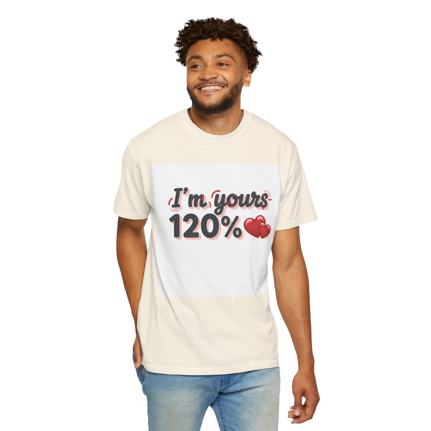I’m Yours 120% T-Shirt — Heart Graphic “No Explanation Needed” Valentine Tee