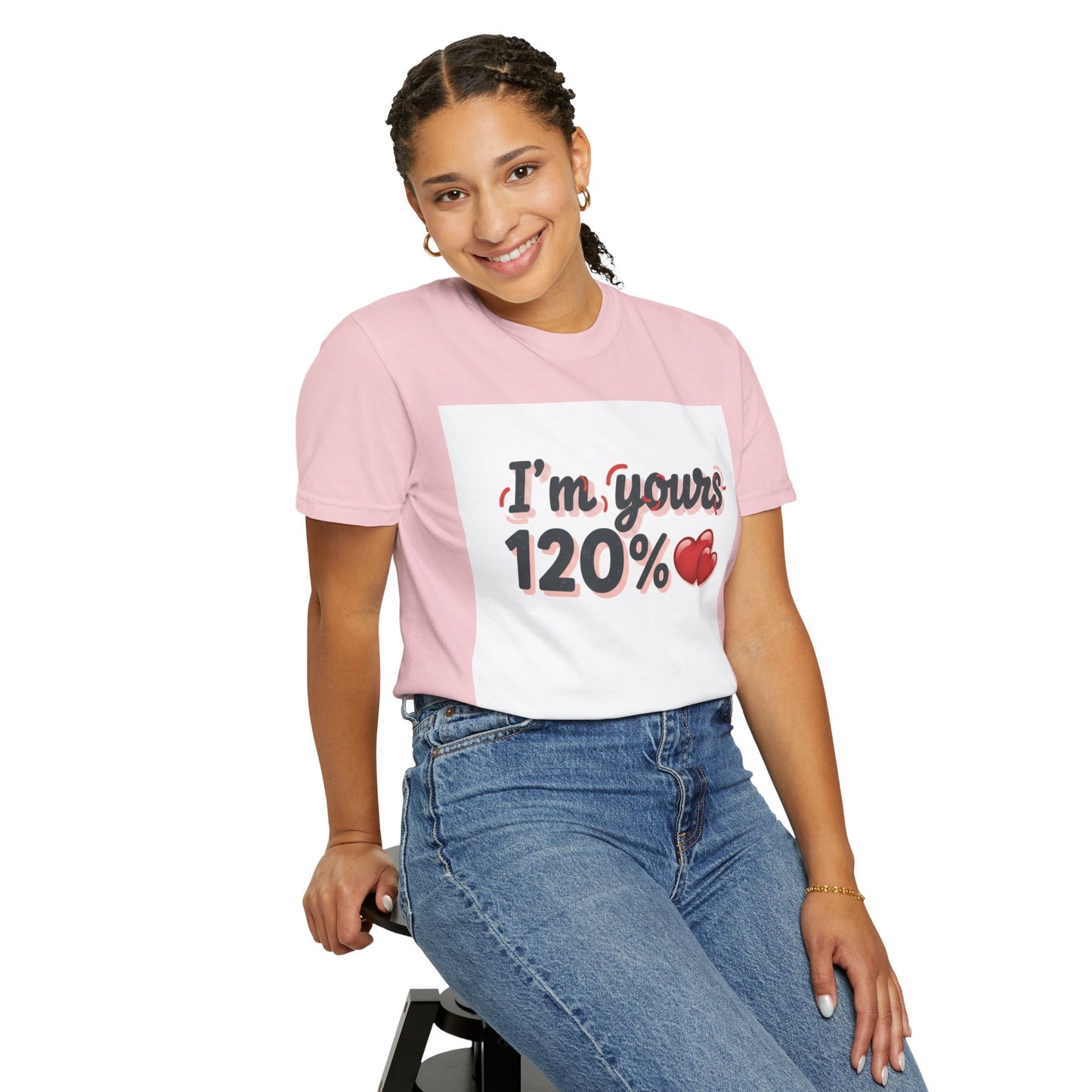 I’m Yours 120% T-Shirt — Heart Graphic “No Explanation Needed” Valentine Tee
