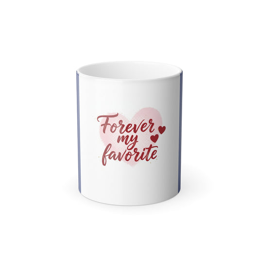 Color-Changing Mug - "Forever My Favorite" Heart Design, 11oz