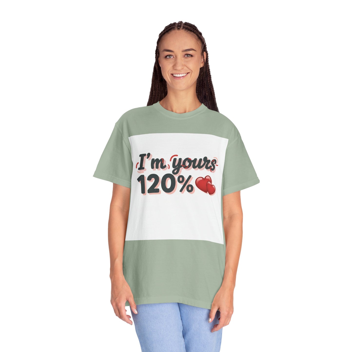 I’m Yours 120% T-Shirt — Heart Graphic “No Explanation Needed” Valentine Tee