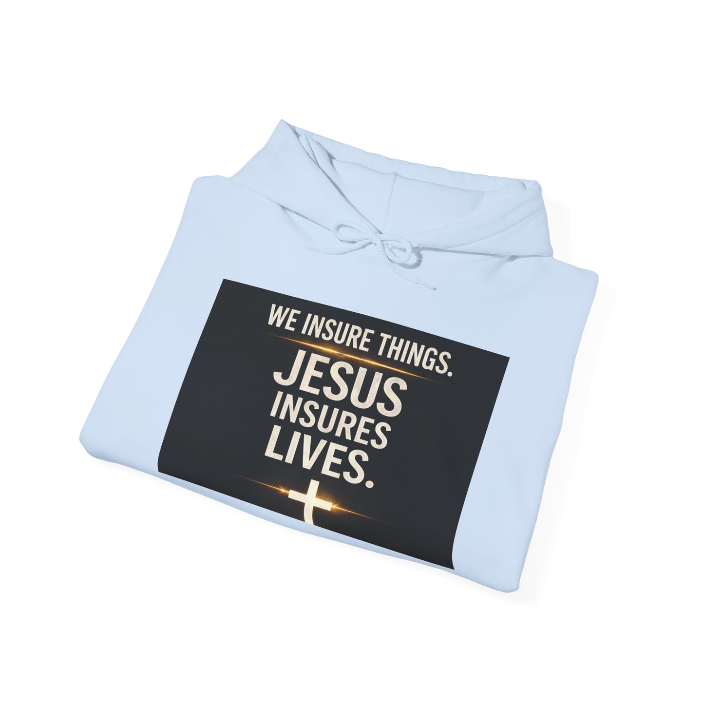 Jesus Insures Lives hoodie | Christian faith sweatshirt, be good back print
